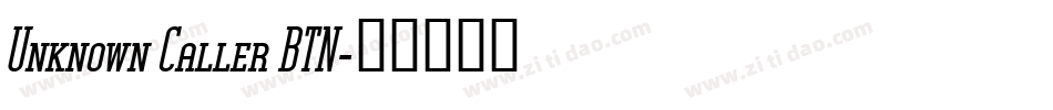 Unknown Caller BTN字体转换